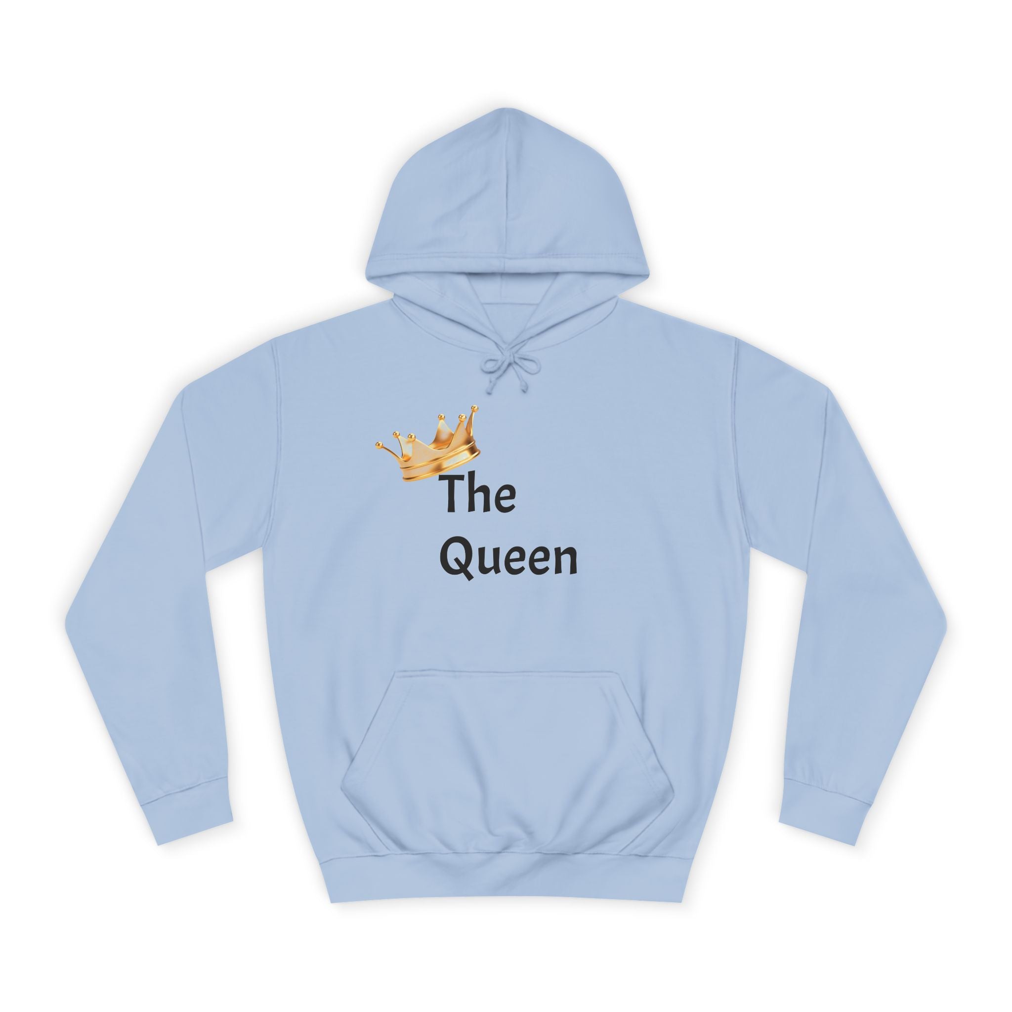 The Queen Matching Hoodie — College Fit